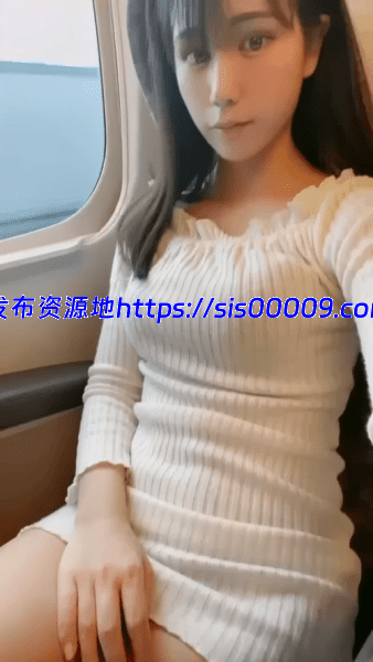 正点高颜值网红美少女在高铁上大胆露出 M字腿玩弄无毛嫩穴 5 正点高颜值网红美少女在高铁上大胆露出 M字腿玩弄无毛嫩穴 5