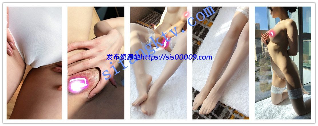 私房摄影师大神最新约拍模特小水 潼潼 13套 14 私房摄影师大神最新约拍模特小水 潼潼 13套 14